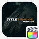 Minimal Titles 2.0 | FCPX &amp; Apple Motion - VideoHive Item for Sale
