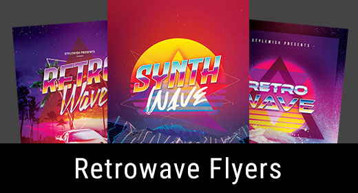 * Retrowave Flyer Templates