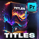 Pro Titles Library | Cinematic Titles &amp; FX for Premiere Pro - VideoHive Item for Sale