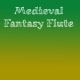 Medieval Fantasy Flute Loop