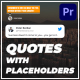 Quotes with Placeholders | MOGRT - VideoHive Item for Sale