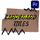 Torn Cardboard Titles for Premiere Pro - VideoHive Item for Sale
