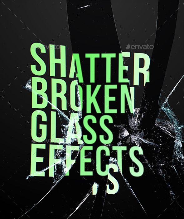 Shatter Broken Glass Effects