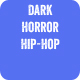 Dark Horror Hip-Hop