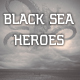 Black Sea Heroes