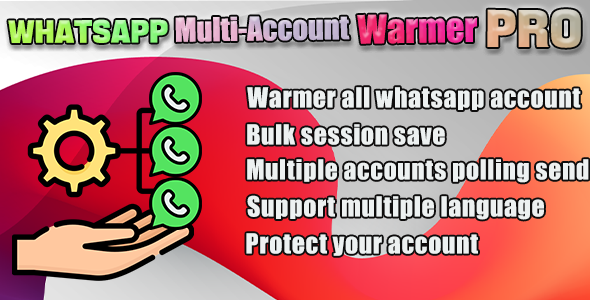 Whatsapp Multiple Accounts Warmer Pro 3.0.1