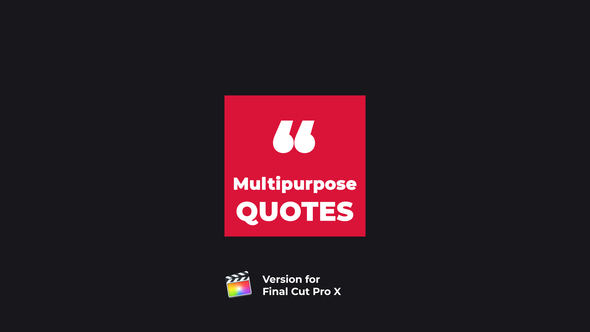 Multipurpose Quotes | Final Cut Pro X