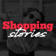 Shopping Stories - VideoHive Item for Sale