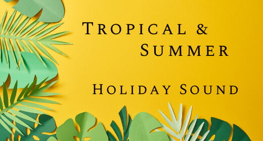 Tropical, Summer