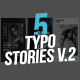 5 Typo Stories V.2 - VideoHive Item for Sale