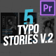 5 Typo Stories V.2 | Premiere Pro - VideoHive Item for Sale