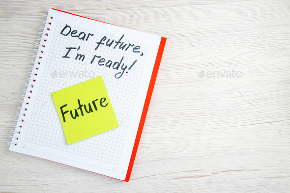 top view open notepad with dear future im ready note on white background work color business job