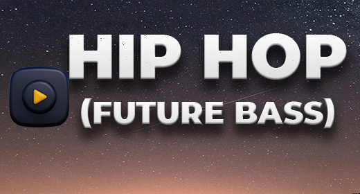 Hip Hop (Future Bass)