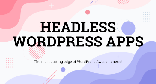 HeadLess WordPress