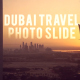 Dubai Travel PhotoSlide - VideoHive Item for Sale