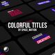 Colorful Titles _AE - VideoHive Item for Sale