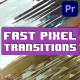 Fast Pixel Transitions for Premiere Pro - VideoHive Item for Sale