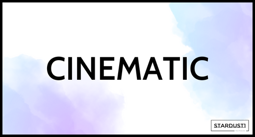Cinematic
