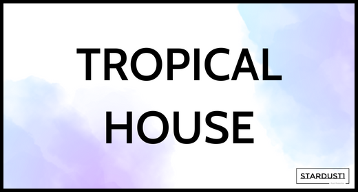 Tropical House