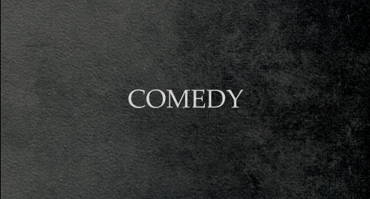 Comedy