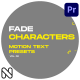 Characters Motion Text: Fade Vol. 02 for Premiere Pro - VideoHive Item for Sale