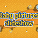 Baby Pictures Slideshow - VideoHive Item for Sale