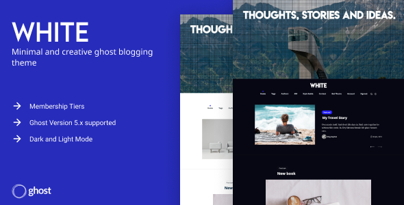 White - Minimal and creative ghost blogging theme