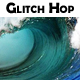 Glitch Hop Trailer