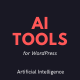 AI Tools - WordPress Chatbot, Content Writer, Image Generator