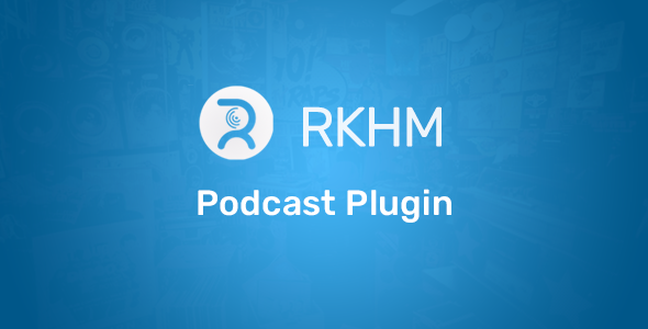 Podcast Plugin for RKHM