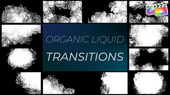 Organic Liquid Transitions for FCPX