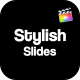 Stylish Slides For Final Cut Pro - VideoHive Item for Sale