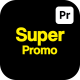 Super Promo For Premiere Pro - VideoHive Item for Sale