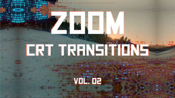 CRT Zoom Transitions Vol. 02