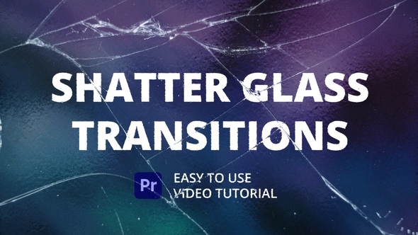 Shatter Glass Transitions for Premiere Pro