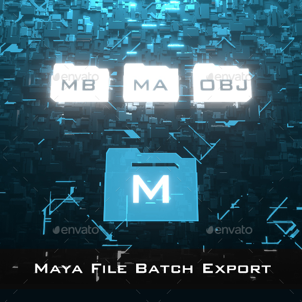 Maya File Batch Export