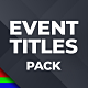 Event Titles Pack - VideoHive Item for Sale