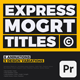 Express MOGRT Titles - VideoHive Item for Sale