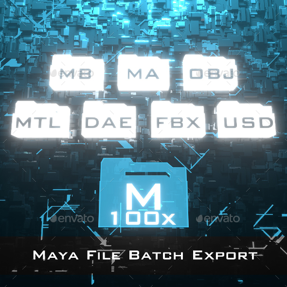 Maya File Batch Export 100x