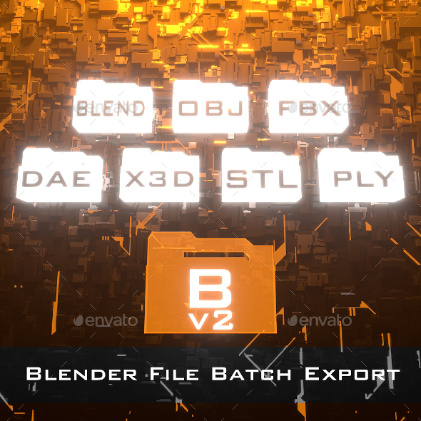 [DOWNLOAD]Blender File Batch Export v2