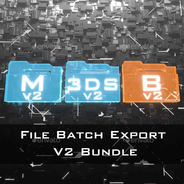 File Batch Export V2 Bundle