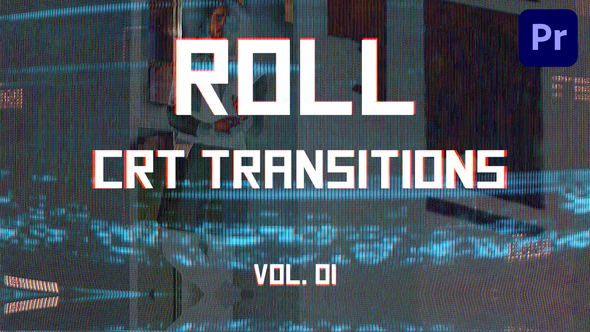 CRT Roll Transitions for Premiere Pro Vol. 01