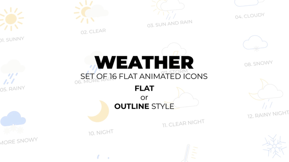 Weather - Set of 16 Animated Icons Flat or Outline style