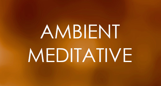 Ambient Meditative