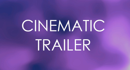 Cinematic Trailer