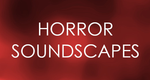 Horror Soundscapes