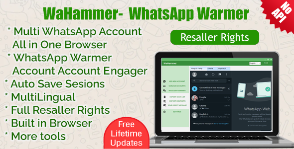 [DOWNLOAD]WAHammer - Multi WhatsApp account Browser + WhatsApp Warmer / Account engager (Full Resaller)