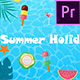 Summer Holiday Mogrt - VideoHive Item for Sale