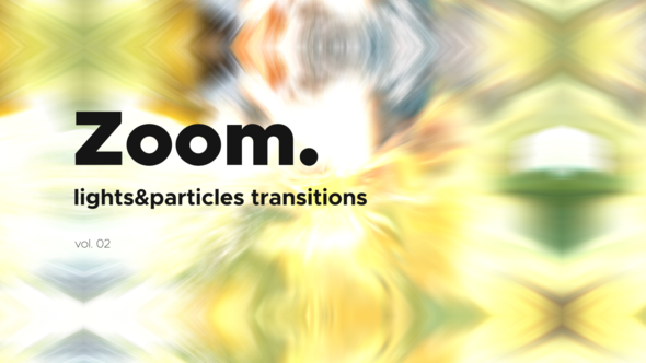 Lights & Particles Zoom Transitions Vol. 02