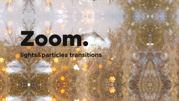 Lights & Particles Zoom Transitions Vol. 03